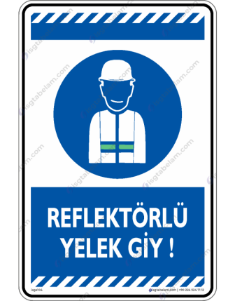 Reflektörlü Yelek Giy