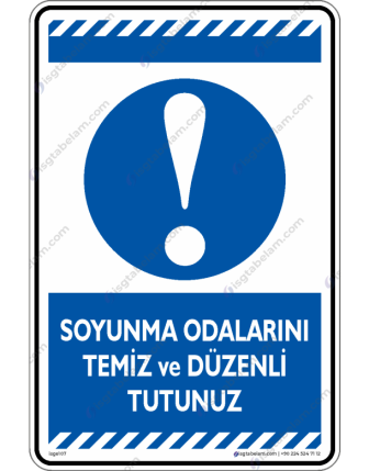 Soyunma Odalarını Temiz ve Düzenli Tutunuz