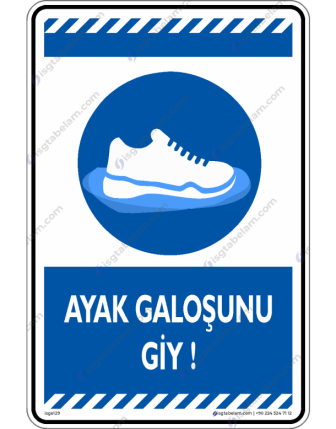 Ayak Galoşunu Giy