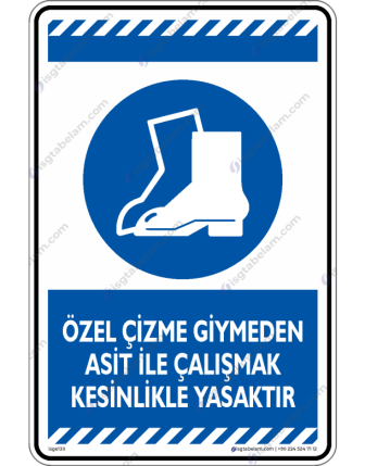 Özel Çizme Giymeden Asit ile Çalışmak Kesinlikle Yasaktır