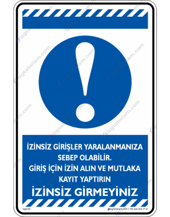 İzinsiz Girmeyin Uyarısı