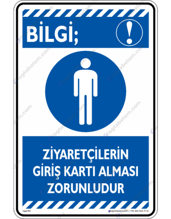 Ziyaretçilerin Giriş Kartı alması Zorunludur