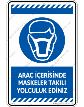 Araç içerisinde Maskeleriniz Takılı Yolculuk Ediniz