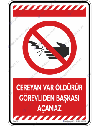 Cereyan Var Öldürür Görevliden Başkası Açamaz