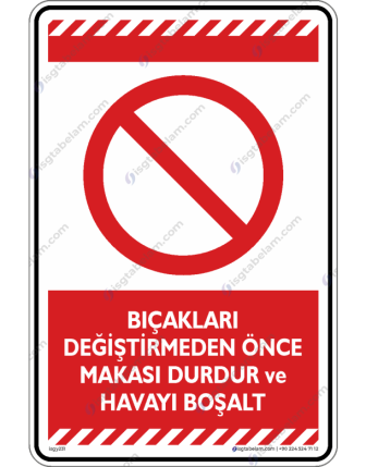 Bıçakları Değiştirmeden Önce Makası Durdurun ve Havayı Boşaltın