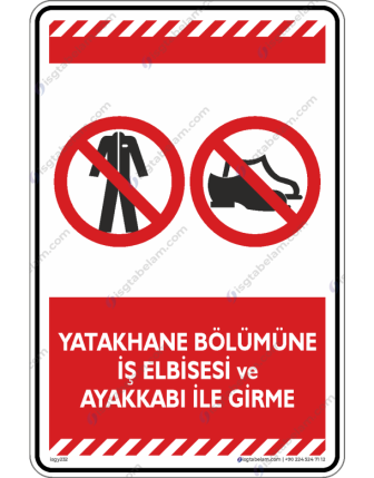 Yatakhane Bölümüne İş Elbisesi ve Ayakkabı ile Girme