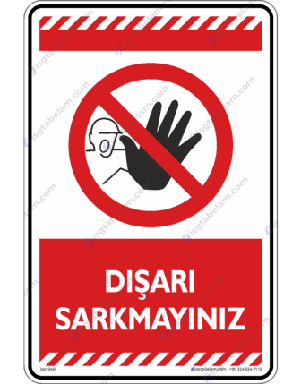 Dışarı Sarkmayınız