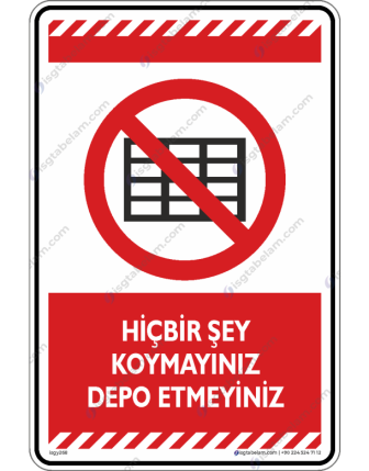 Hiçbir Şey Koymayınız Depo Etmeyiniz