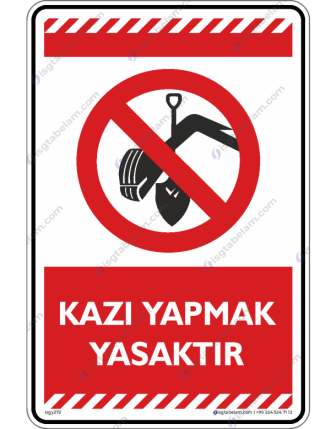 Kazı Yapmak Yasaktır