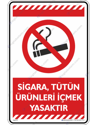 Sigara ve Tütün Ürünleri İçmek Yasaktır