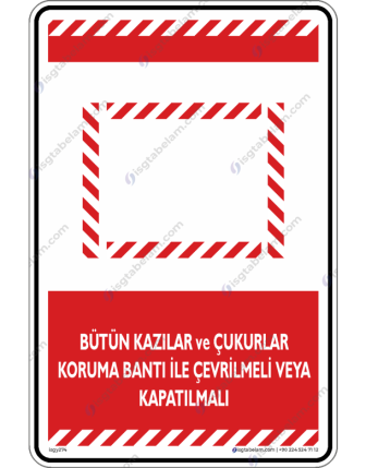 Bütün Kazı ve Çukurlar Koruma Bandı ile Çevrilmeli veya Kapatılmalı