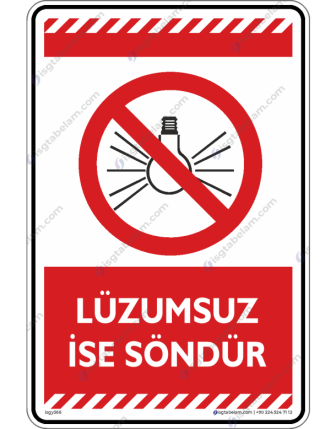 Luzumsuz ise Söndür