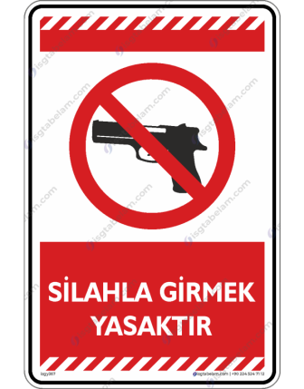Silahla Girmek Yasaktır