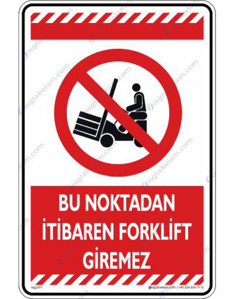 Bu Noktadan İtibaren Forklift Giremez