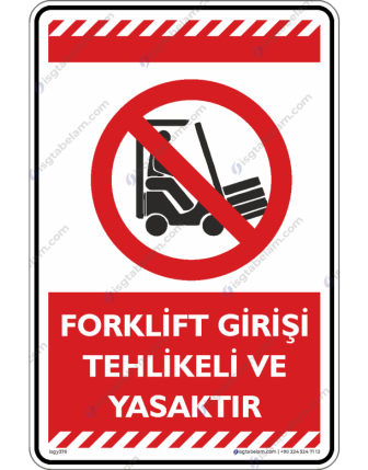Forklift Girişi Tehlikeli ve Yasaktır
