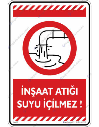 İnşaat Atığı Suyu İçilmez