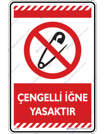 Çengelli İğne Yasaktır
