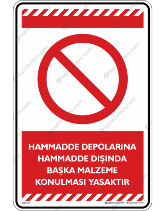 Hammadde Depolarına Hammadde Dışında Başka Maddelerin Konulması Yasaktır