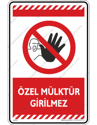 Özel Mülktür Girilmez
