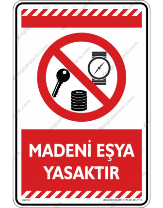 Madeni Eşya Yasaktır