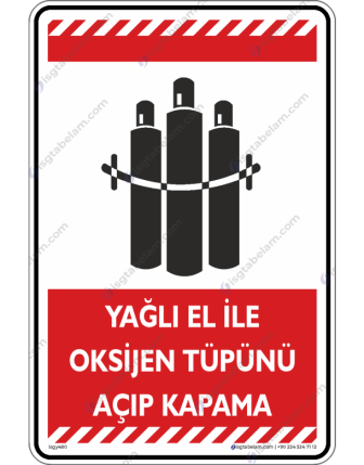 Yağlı El ile Oksijen Tüpünü Açıp Kapama