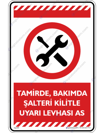 Tamirde Bakımda Şalteri Kilitle