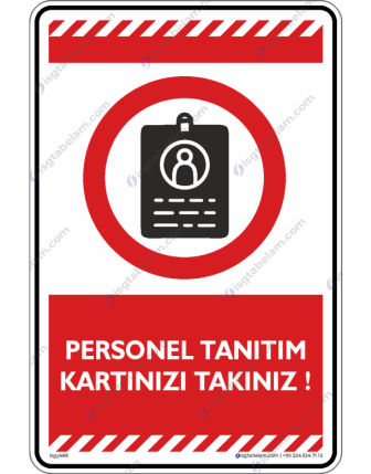 Personel Tanıtım Kartınızı Takınız