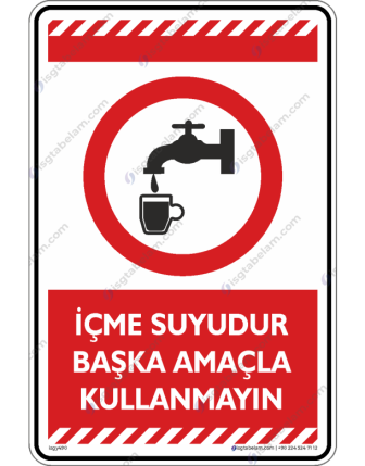 İçme Suyudur Başka Amaçla Kullanma
