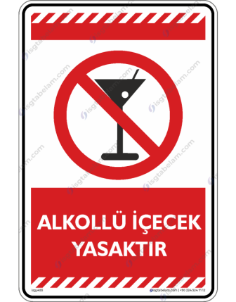 Alkollü İçeçek Yasaktır