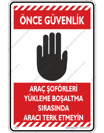 Araç Şöförleri Yükleme Boşaltma Sırasında Aracı Terketme