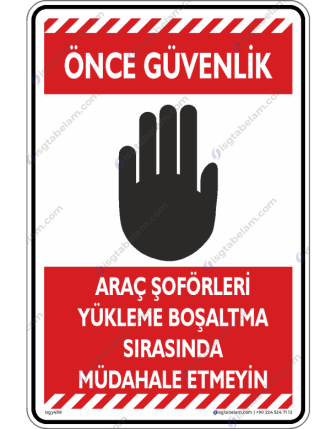 Araç Şöförleri Yükleme Boşaltma Sırasında Müdahale Etme