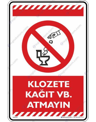 Klozete Kağıt vb. Atmayın