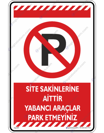Site Sakinlerine Aittir Yabancı Araçlar Park Etmeyin