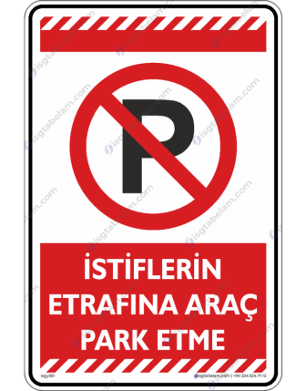 İstiflerin Etrafına Araç Park Etme