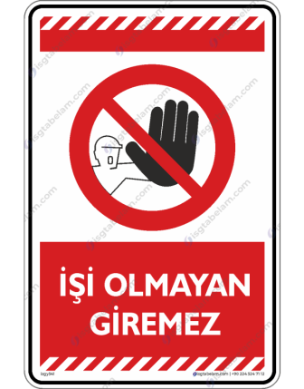 İşi Olmayan Giremez