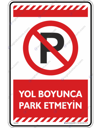 Yol Boyunca Park Etmeyin