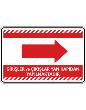 Girişler ve Çıkışlar Yan Kapıdan Yapılmaktadır