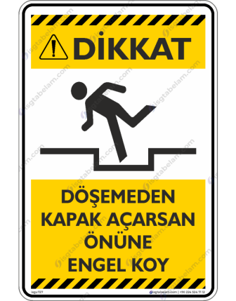 Döşemeden Kapak Açarsan Önüne Engel Koy