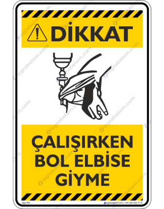 Çalışırken Bol Elbise Giyme