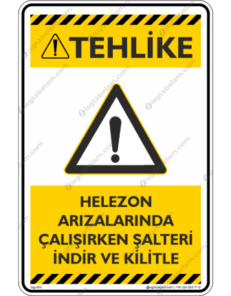Helezon Arızalarında Şalteri İndir ve Kilitle