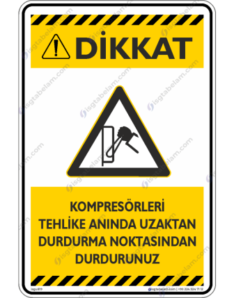 Kompresörleri Tehlike Anında Uzaktan Durdurma Noktasından Durdurunuz