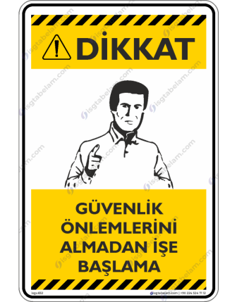 Güvenlik Önlemlerini Almadan İşe Başlama