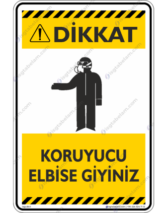 Koruyucu Elbise Giyiniz