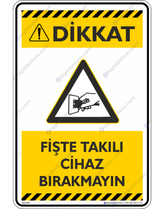 Fişe Takılı Cihaz Bırakmayınız