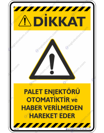 Palet Enjektörü Otomatiktir ve Haber Vermeden Hareket Eder