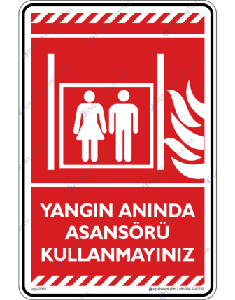 Yangın Anında Asansörü Kullanmayınız